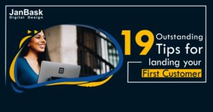 19 tips for landing first customer