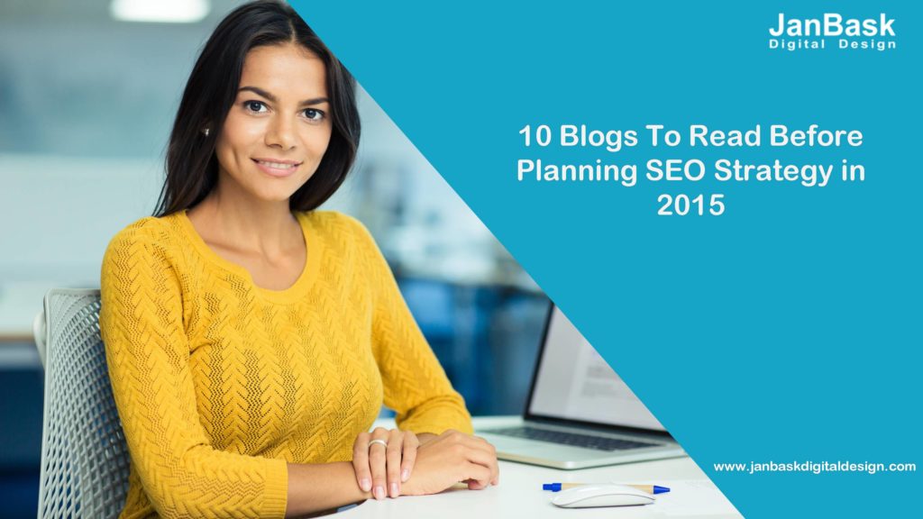 Top 10 SEO Blogs to Read Before Planning SEO Strategy Janbask Digital Design Blog