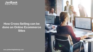 How Cross-Selling can be done on Online Ecommerce Sites