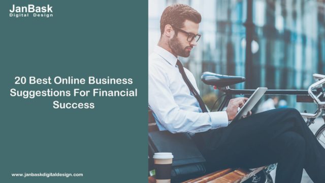 20 Best Online Business Suggestions For Financial Success