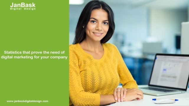 Statistics that prove the need of digital marketing for your company