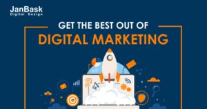 How to get the best out of Digital Marketing?