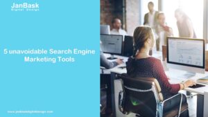 5 unavoidable Search Engine Marketing Tools