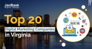 Top 20 Digital Marketing Companies in Virgina