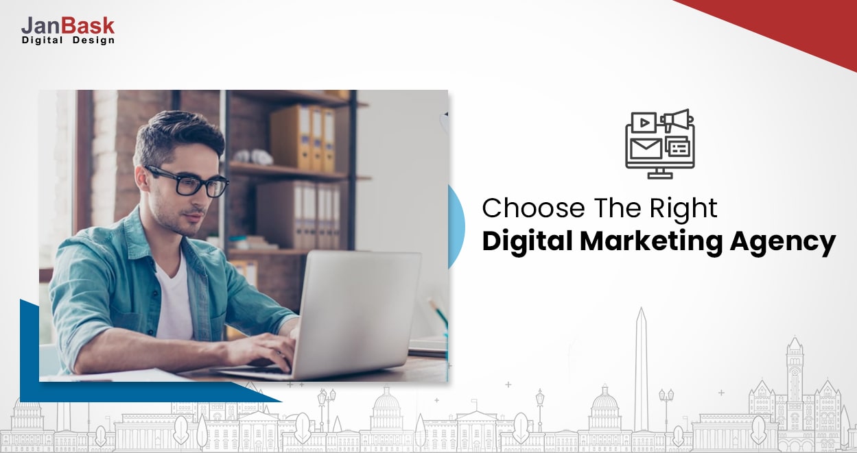 How to Choose The Right Digital Marketing Agency for Your Brand