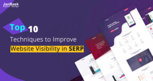 Top 10 Techniques to Improve Website Visibility in SERP