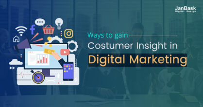Ways to gain Customer Insight in Digital Marketing