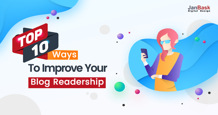 Top 10 Ways To Improve Your Blog Readership