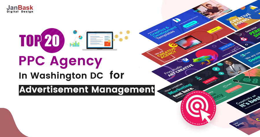 Top 20 PPC Agency in Washington DC for Advertisement Management