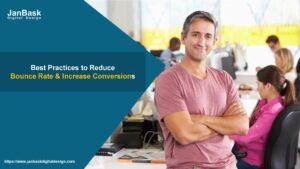 Best Practices to Reduce Bounce Rate & Increase Conversions