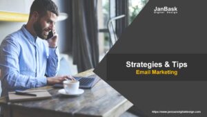 Strategies and Tips for Email Marketing