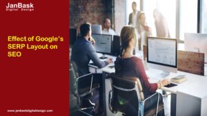 Effect of Google’s SERP Layout on SEO