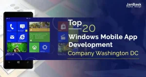 Top 20 Windows Mobile App Development Company Washington DC