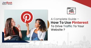 How To Use Pinterest To Drive Traffic To Your Website