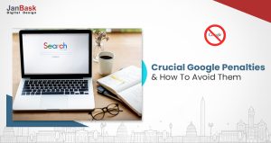 Crucial Google Penalties & How To Avoid Them
