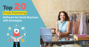 Top 20 Email Marketing Software