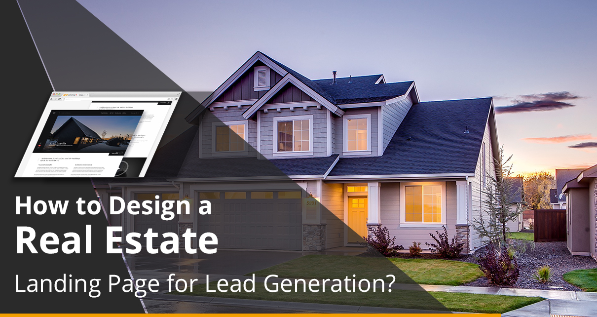 how to design a real estate landing page for lead generation real estate landing page
