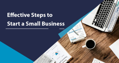 Effective Steps to Start a Small Business