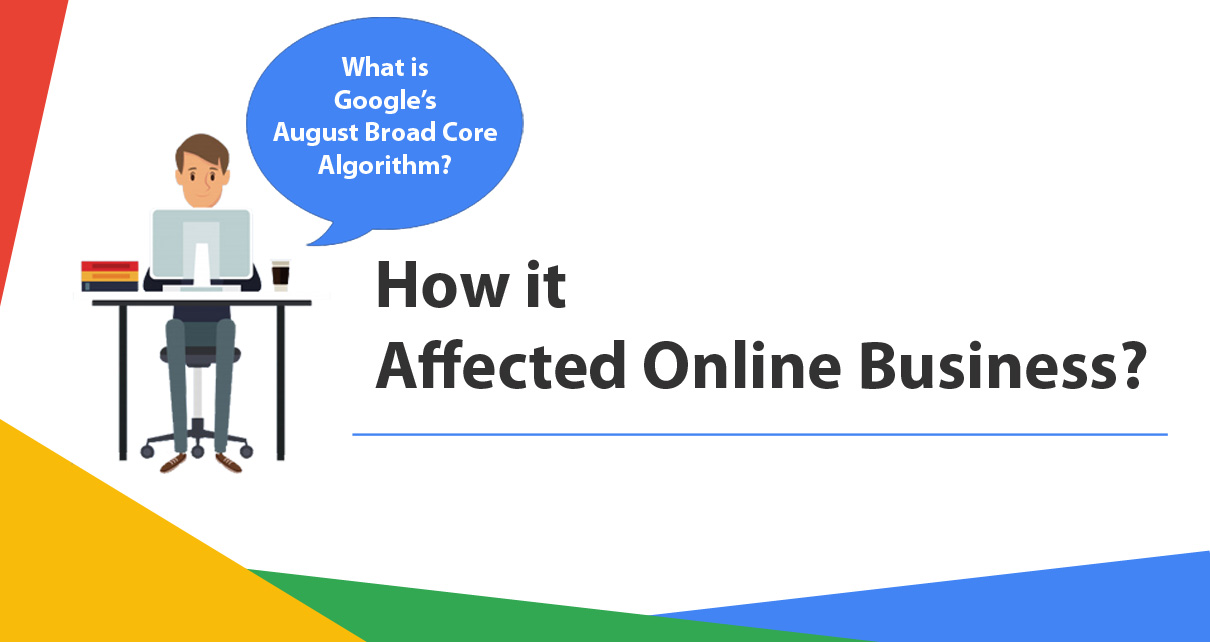 Things You Need to Know about Google’s August Broad Core Algorithm