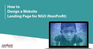 Techniques to Designing A Website Landing Page For Ngo (Non-Profit)