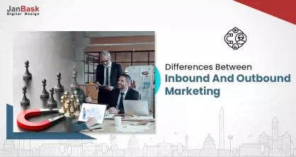 What is Inbound and Outbound Marketing: Here’s What you Need to Know!