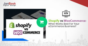 Shopify vs WooCommerce: What Works Best For Your eCommerce Business?