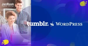 WordPress vs. Tumblr- A Comparison That You Should Know