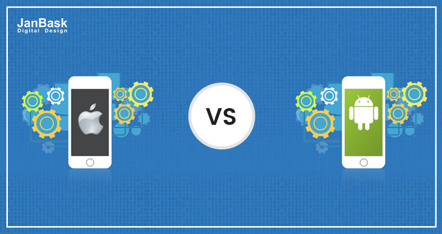 How Android and iOS In Mobile App Development Are Different?