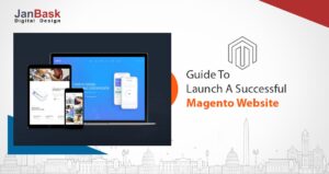 Guide To Launch A Successful Magento Website