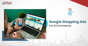 Google Shopping Ads For eCommerce – How To Boost Up Your Business?