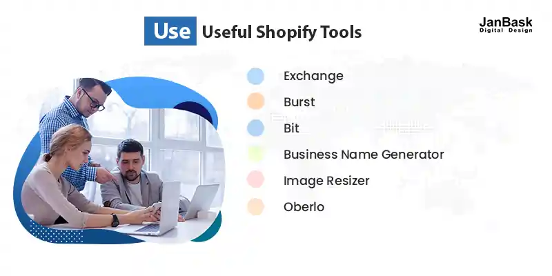 Use Useful Shopify Tools

