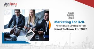 B2B Marketing Strategies 2020