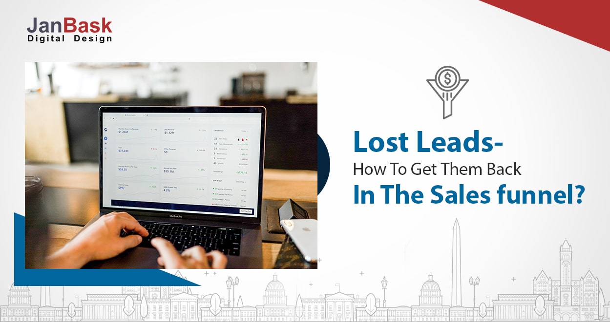 Lost Leads- How To Get Them Back In The Sales Funnel?