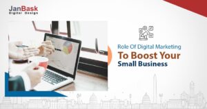 Know the Importance of Digital Marketing to Boost Your Small Business