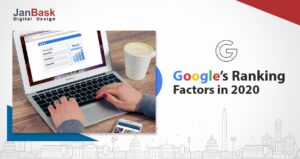 Know More About Google’s SEO Ranking Factors in 2020