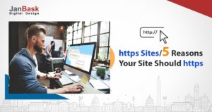 HTTPS Websites: 5 Reasons Why Your Website Needs To Be One Of These