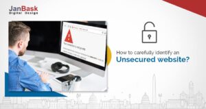 Unsecure Websites: How To Find & Protect Yourself From Unsafe Connection
