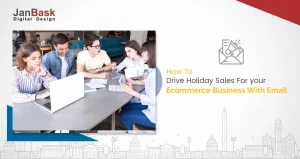 How To Drive Holiday Sales For Your Ecommerce Business With Email