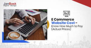 e-Commerce Website Cost – Know How Much to Pay [Actual Prices]