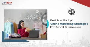 Online Marketing For Small Businesses: 16 Best Low Budget Strategies