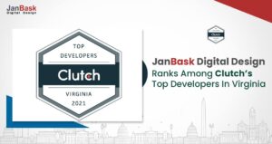 2021 Leader Awards: JanBask Digital Design Ranks among Clutch’s Top Developers in Virginia