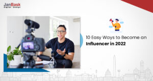 10 Quick Ways to Become Social Media Influencers in 2022