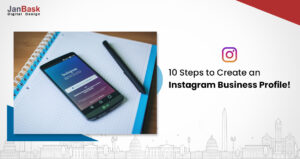 10 Easy Steps to Create an Instagram Account for your Business!