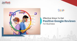 10 Effective Ways to Get Positive Google Reviews For Business