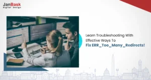 Simple Solutions To Resolve ERR_Too_Many_Redirects Error