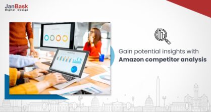 Learn Competitor Analysis of Amazon : Ensure Your Business Potential Growth
