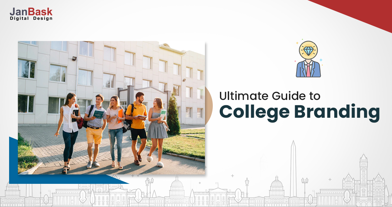 College Branding - A Master Guide to College Branding