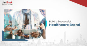 Healthcare Branding Strategy: The Digital Sanitizer For Your Healthcare Institution