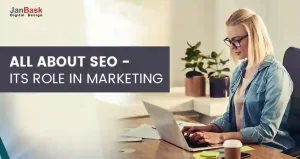 All About SEO – Its Role In Marketing!!