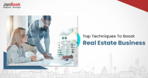 Top 6 Techniques To Boost Your Real Estate Business